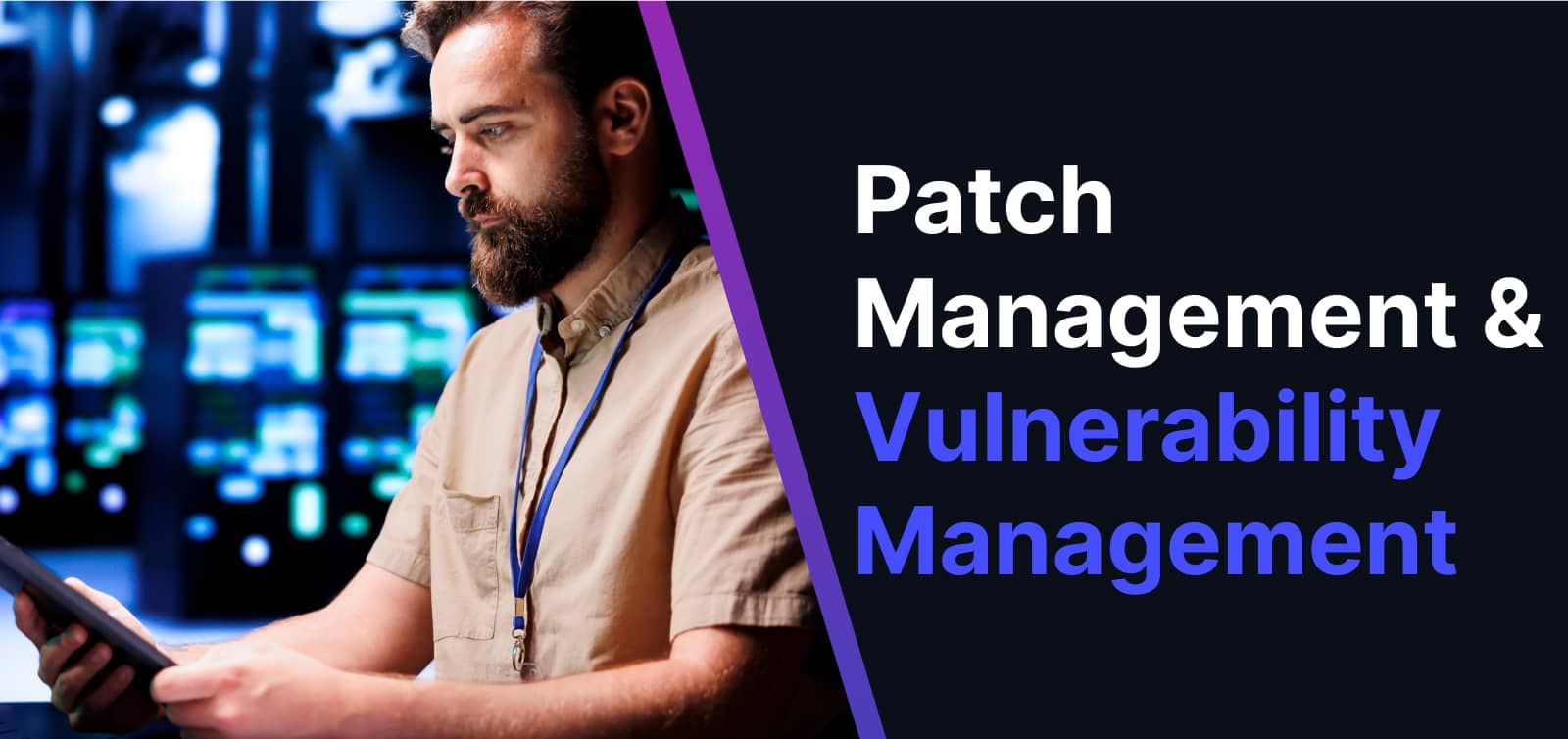 What is the Best Vulnerability and Patch Management Process?